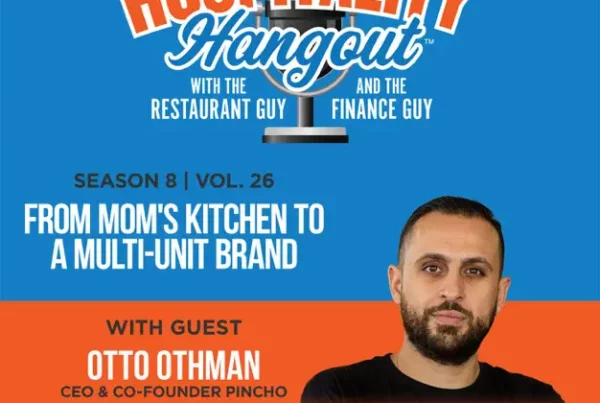 Otto Othman from an episode of the Hospitality Hangout Podcast with Michael Schatzberg “The Restaurant Guy” and Jimmy Frischling “The Finance Guy”