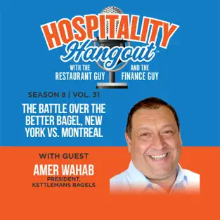 Amer Waheb (President of Kettlemans Bagels) from an episode of the Hospitality Hangout Podcast. ichael Schatzberg “The Restaurant Guy” and Jimmy Frischling “ The Finance Guy”