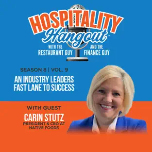 Hospitality Hangout, Michael Schatzberg “The Restaurant Guy” and Jimmy Frischling “The Finance Guy” chat with Carin Stutz, president and chief executive officer at Native Foods.