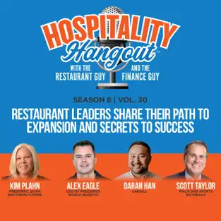 Hospitality Hangout - Restaurant Leaders Path to Expansion and Success. From the Hospitality Hangout Podcast with ichael Schatzberg “The Restaurant Guy” and Jimmy Frischling “ The Finance Guy”