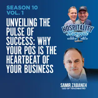 Samir Zabaneth from an episode of the Hospitality Hangout Podcast with Michael Schatzberg "The Restaurant Guy" (Schatzy) and Jimmy Frischling "The Finance Guy"
