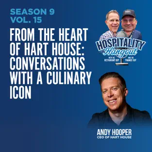 Andy Hooper from an episode of the Hospitality Hangout Podcast with Michael Schatzberg "The Restaurant Guy" and Jimmy Frischling "The Finance Guy"